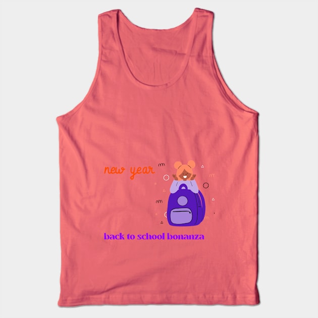 New year, back to school bonanza Tank Top by Zipora